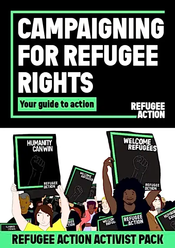 This is the front page of the pack. There is an illustration of a group of people all holding signs as if they are at a protest, saying "welcome refugees". The title says "Campaigning for Refugee Rights. Your gude to action."